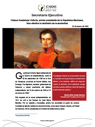 Fallece Guadalupe Victoria, primer presidente de la República Mexicana, hizo efectiva la abolición de la esclavitud