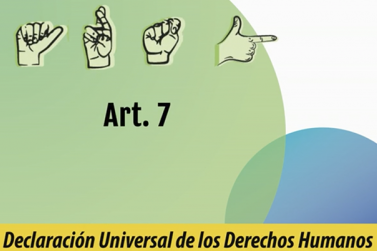 Declaración Universal de Derechos Humanos-30 Derechos-Artículo 7