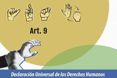 Declaración Universal de Derechos Humanos-30 Derechos-Artículo 9
