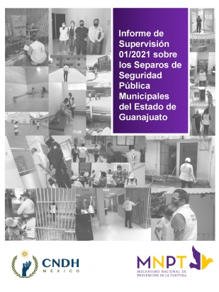 Informe de Supervisión 01/2021 del MNPT sobre los Separos de Seguridad Pública Municipales del Estado de Guanajuato