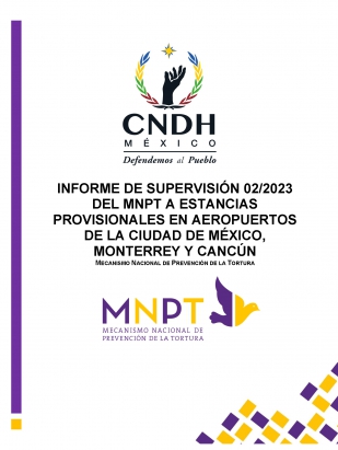 Informe de Supervisión 02/2023 del MNPT a Estancias Provisionales en Aeropuertos de la Ciudad de México, Monterrey y Cancún