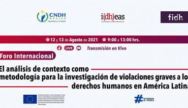 Foro Internacional "El análisis de contexto como metodología para la investigación de violaciones graves a los derechos humanos en América Latina"