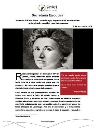 Nace en Polonia Rosa Luxemburgo, impulsora de los derechos de igualdad y equidad para las mujeres