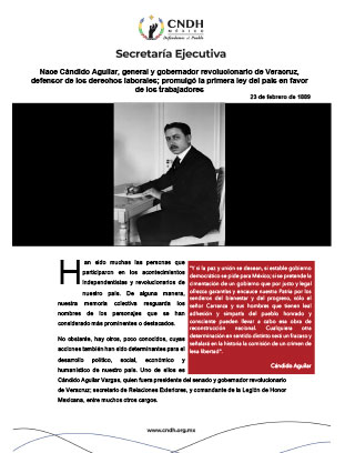 Nace Cándido Aguilar, general y gobernador revolucionario de Veracruz, defensor de los derechos laborales; promulgó la primera
