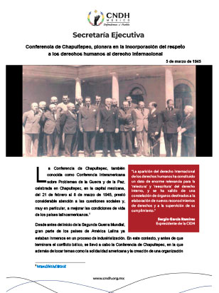 Conferencia de Chapultepec, pionera en la incorporación del respeto a los derechos humanos al derecho internacional