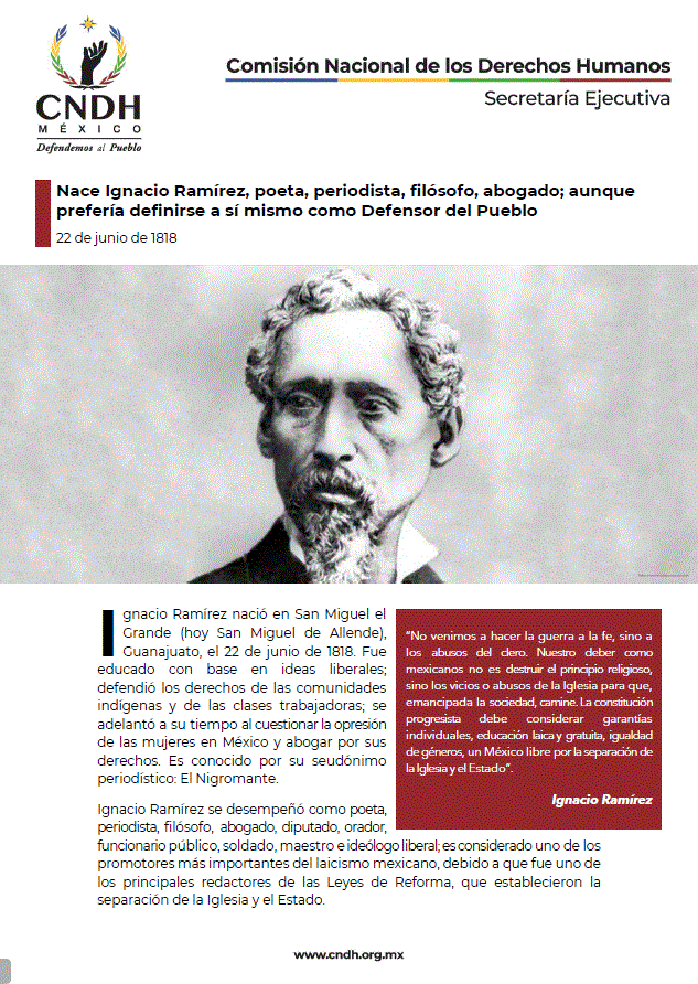 Nace Ignacio Ramírez, poeta, periodista, filósofo, abogado; aunque prefería definirse a sí mismo como Defensor del Pueblo