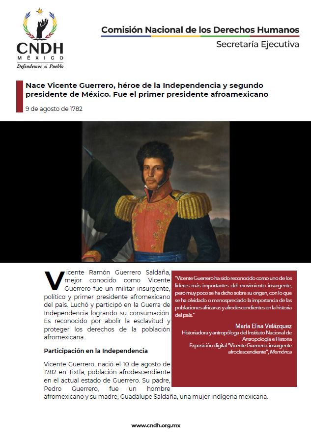 Nace Vicente Guerrero, héroe de la Independencia y segundo presidente de México. Fue el primer presidente afroamexicano