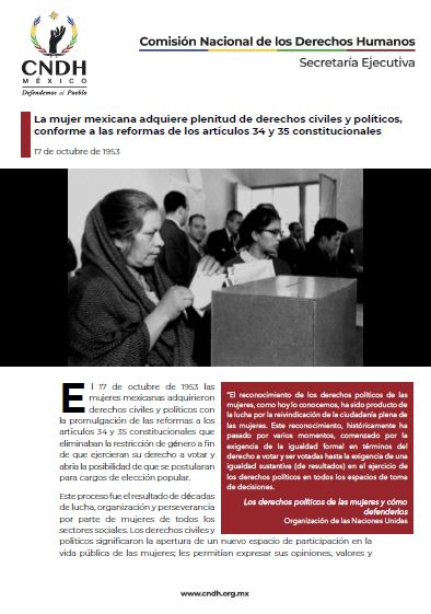La mujer mexicana adquiere plenitud de derechos civiles y políticos, conforme a las reformas de los artículos 34 y 35 constitucionales