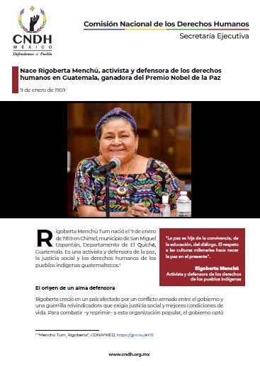 Nace Rigoberta Menchú, activista y defensora de los derechos humanos en Guatemala, ganadora del Premio Nobel de la Paz