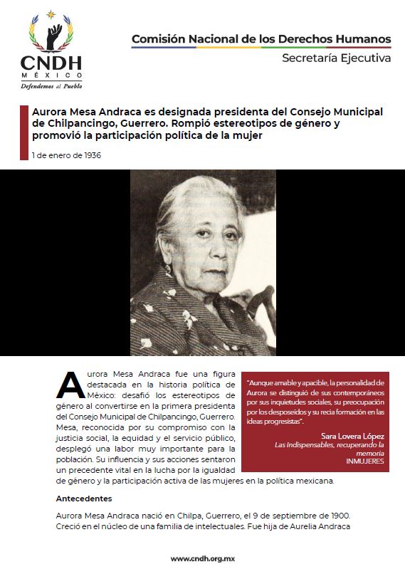 Aurora Mesa Andraca es designada presidenta del Consejo Municipal de Chilpancingo, Guerrero. Rompió estereotipos de género y promovió la participación política de la mujer