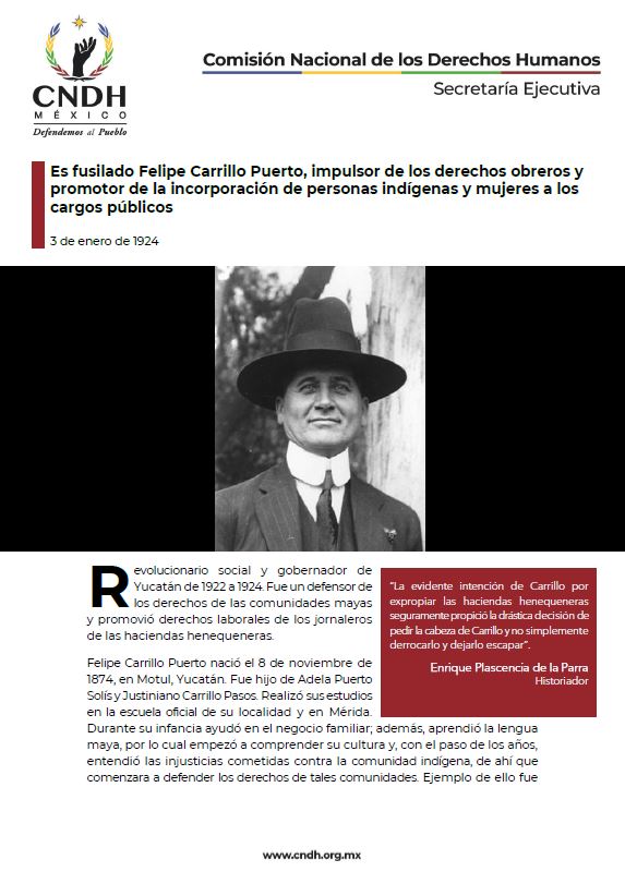 Es fusilado Felipe Carrillo Puerto, impulsor de los derechos obreros y promotor de la incorporación de personas indígenas y mujeres a los cargos públicos