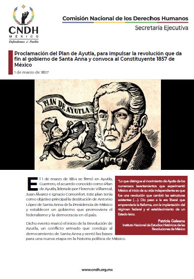 Proclamación del Plan de Ayutla, para impulsar la revolución que da fin al gobierno de Santa Anna y convoca al Constituyente 1857 de México