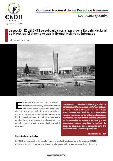 La sección IX del SNTE se solidariza con el paro de la Escuela Nacional de Maestros. El ejército ocupa la Normal y cierra su internado