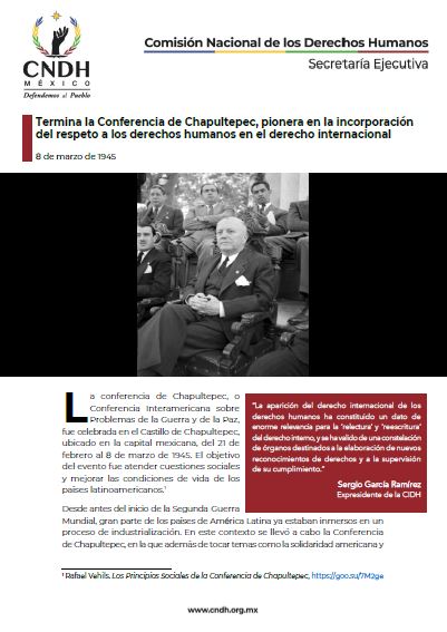 Termina la Conferencia de Chapultepec, pionera en la incorporación del respeto a los derechos humanos en el derecho internacional