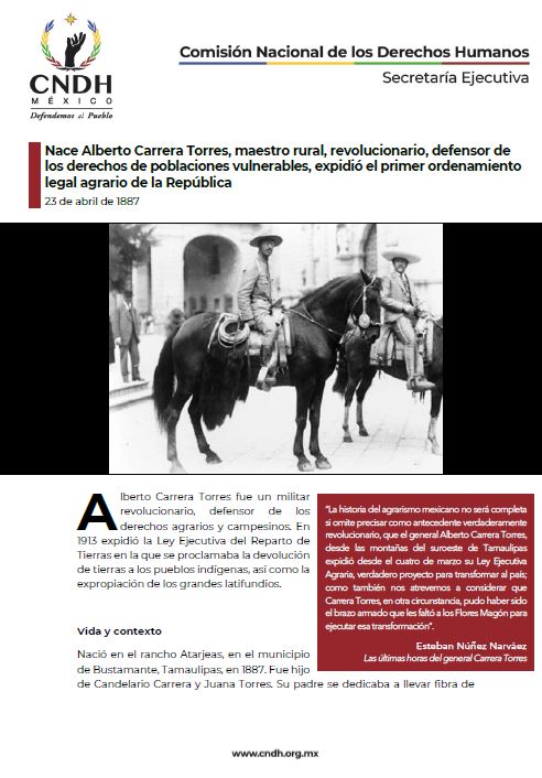 Nace Alberto Carrera Torres, maestro rural, revolucionario, defensor de los derechos de poblaciones vulnerables, expidió el primer ordenamiento legal agrario de la República