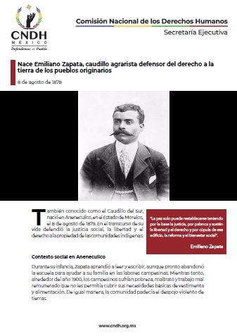 Nace Emiliano Zapata, caudillo agrarista defensor del derecho a la tierra de los pueblos originarios