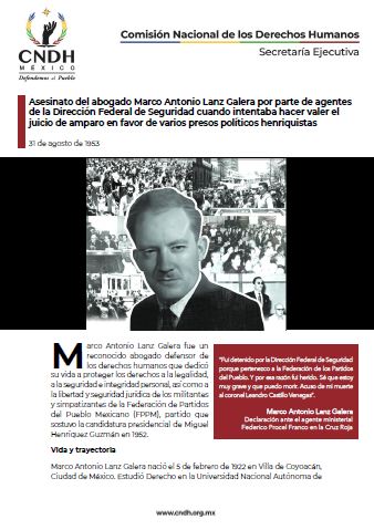 Asesinato del abogado Marco Antonio Lanz Galera por parte de agentes de la Dirección Federal de Seguridad cuando intentaba hacer valer el juicio de amparo en favor de varios presos políticos henriquistas