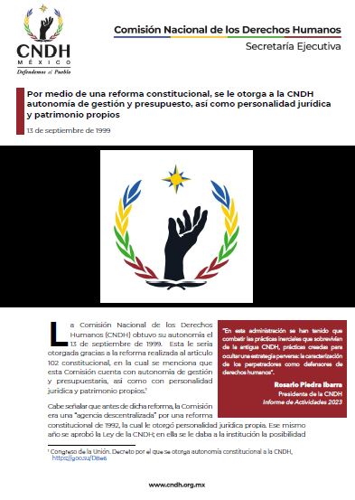 Por medio de una reforma constitucional, se le otorga a la CNDH autonomía de gestión y presupuesto, así como personalidad jurídica y patrimonio propios