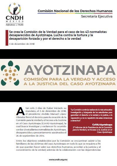 Se crea la Comisión de la Verdad para el caso de los 43 normalistas desaparecidos de Ayotzinapa. Lucha contra la tortura y la desaparición forzada y por el derecho a la verdad