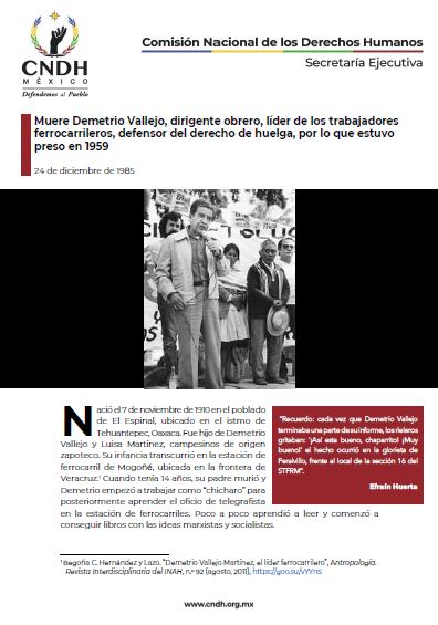 Muere Demetrio Vallejo, dirigente obrero, líder de los trabajadores ferrocarrileros, defensor del derecho de huelga, por lo que estuvo preso en 1959