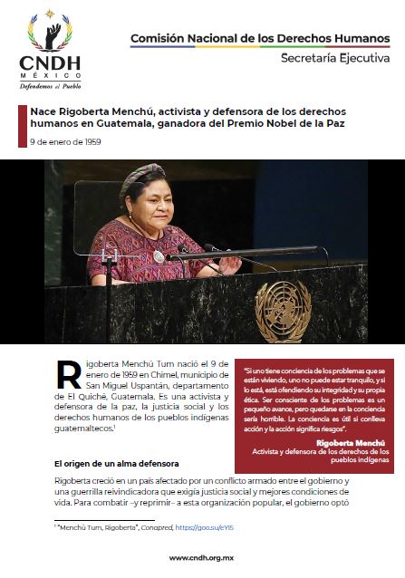 Nace Rigoberta Menchú, activista y defensora de los derechos humanos en Guatemala, ganadora del Premio Nobel de la Paz