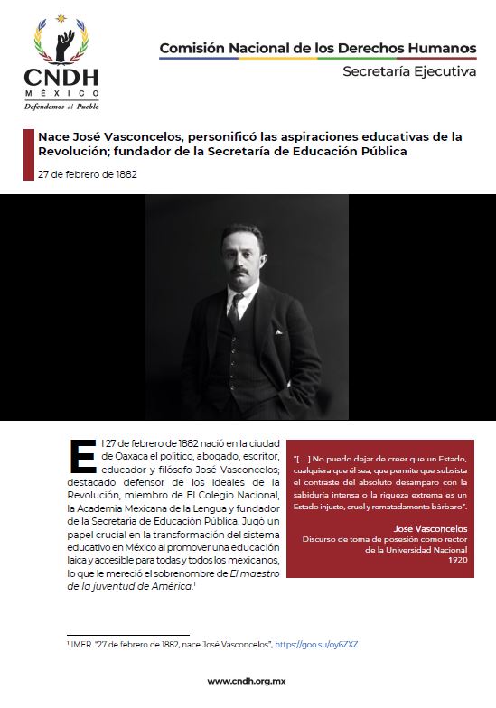 Nace José Vasconcelos, personificó las aspiraciones educativas de la Revolución; fundador de la Secretaría de Educación Pública