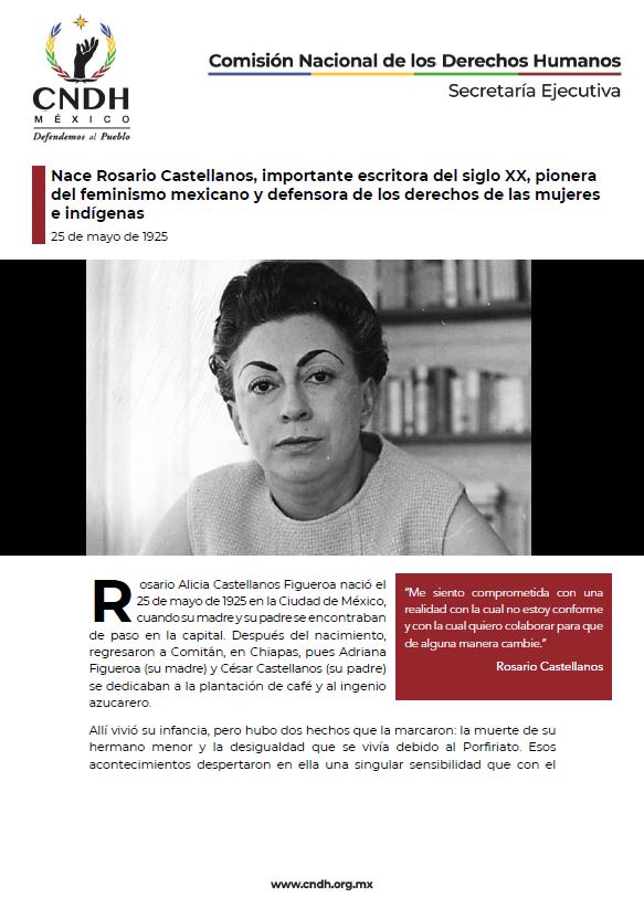 Nace Rosario Castellanos, importante escritora del siglo XX, pionera del feminismo mexicano y defensora de los derechos de las mujeres e indígenas