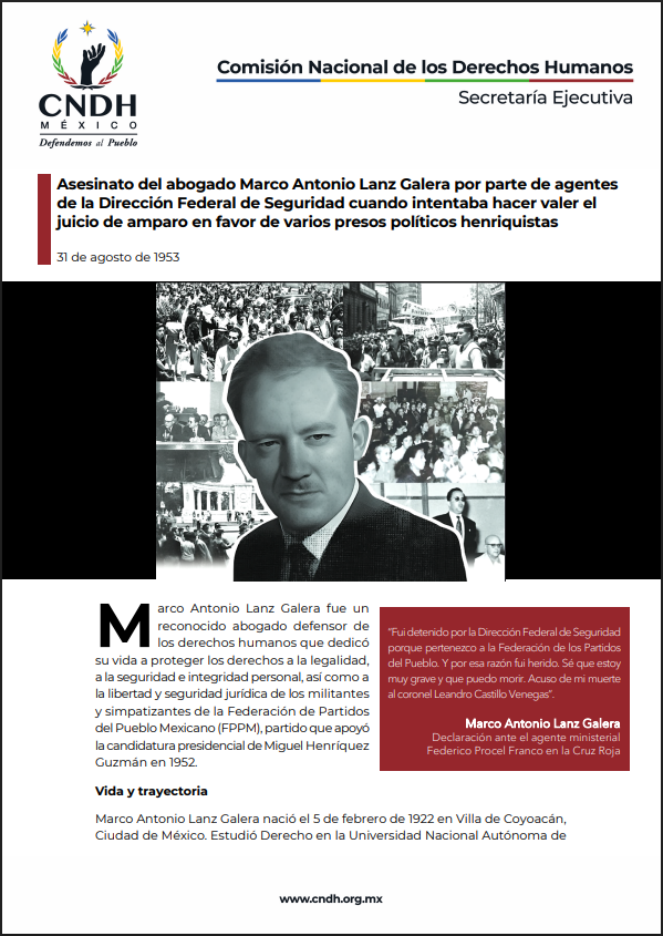 Asesinato del abogado Marco Antonio Lanz Galera por parte de agentes de la Dirección Federal de Seguridad cuando intentaba hacer valer el juicio de amparo en favor de varios presos políticos henriquistas