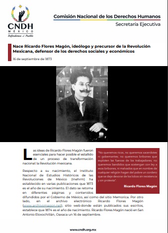 Nace Ricardo Flores Magón, ideólogo y precursor de la Revolución Mexicana, defensor de los derechos sociales y económicos