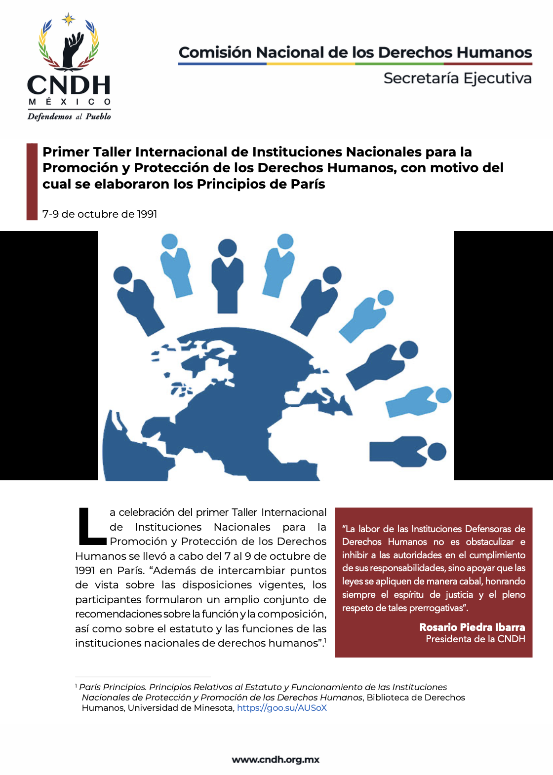 Primer Taller Internacional de Instituciones Nacionales para la Promoción y Protección de los Derechos Humanos, con motivo del cual se elaboraron los Principios de París