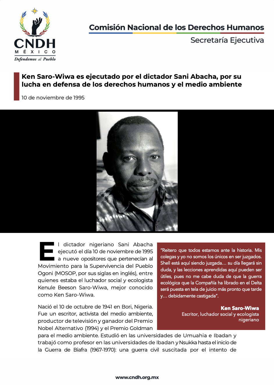 Ken Saro-Wiwa es ejecutado por el dictador Sani Abacha, por su lucha en defensa de los derechos humanos y el medio ambiente