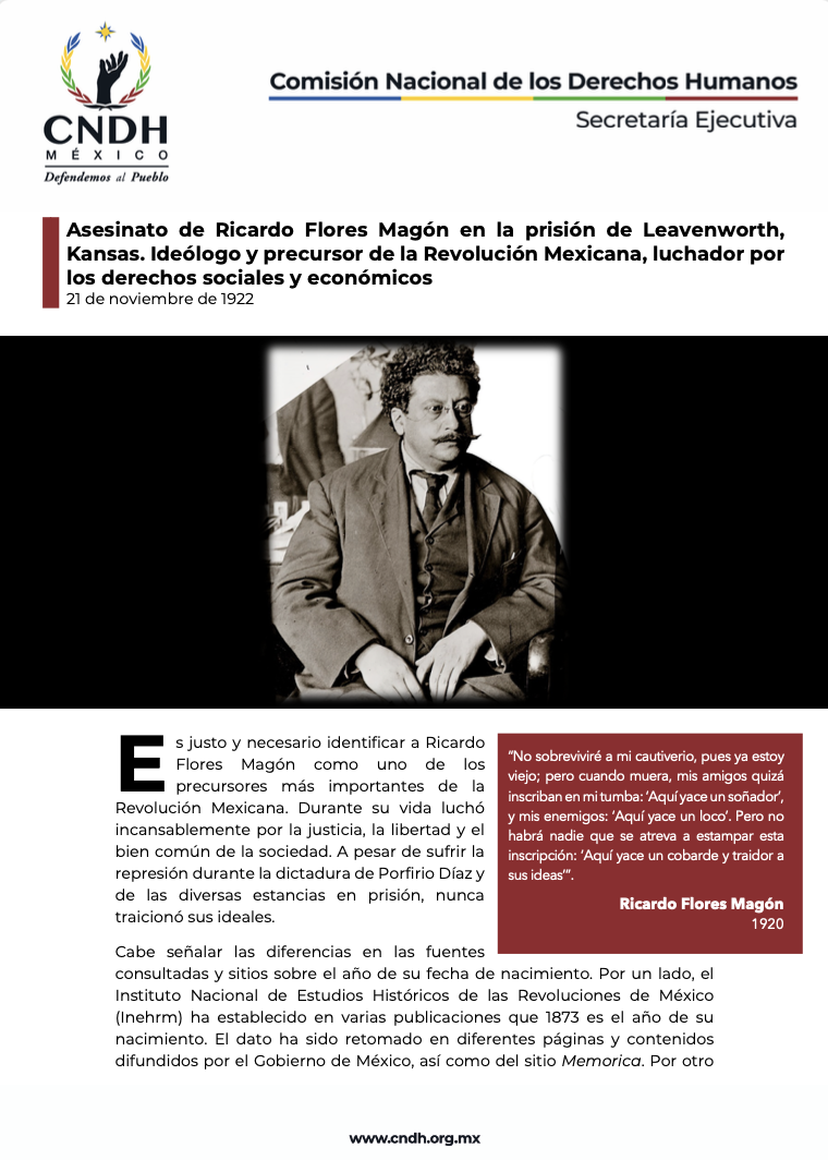 Asesinato de Ricardo Flores Magón en la prisión de Leavenworth, Kansas. Ideólogo y precursor de la Revolución Mexicana, luchador por los derechos sociales y económicos