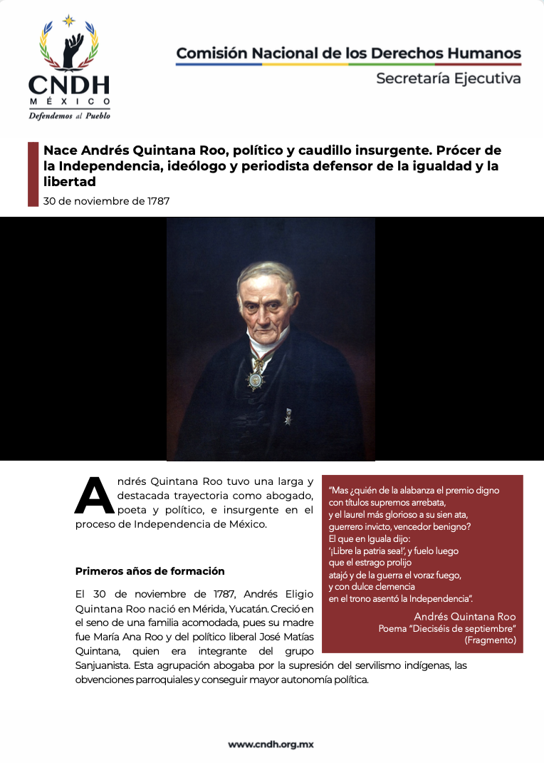 Nace Andrés Quintana Roo, político y caudillo insurgente. Prócer de la Independencia, ideólogo y periodista defensor de la igualdad y la libertad