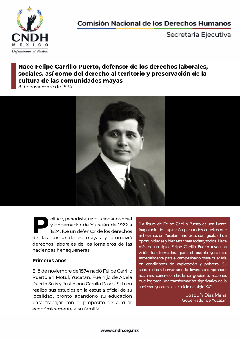 Nace Felipe Carrillo Puerto, defensor de los derechos laborales, sociales, así como del derecho al territorio y preservación de la cultura de las comunidades mayas
