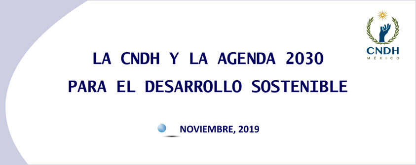 La CNDH y la Agenda 2030 para el Desarrollo Sostenible