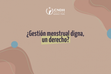 Gestión menstrual digna, un derecho
