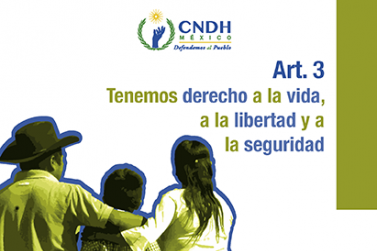 Tenemos derecho a la vida, a la libertad y a la seguridad