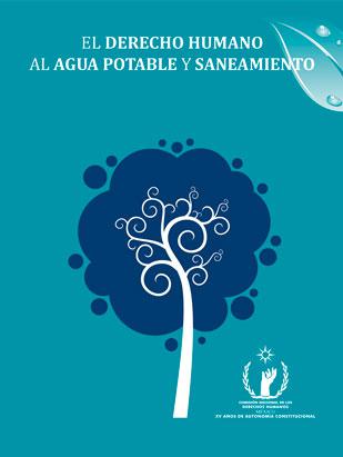 El Derecho Humano al Agua Potable y Saneamiento