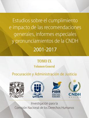 Estudios sobre el cumplimiento e impacto de las Recomendaciones Generales, Informes Especiales y Pronunciamientos de la CNDH 2001-2017