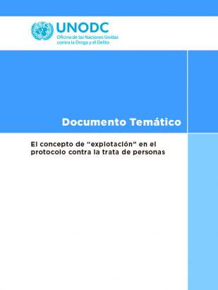 Documento Temático El concepto de “explotación” en el protocolo contra la trata de personas