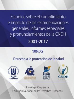 Estudios sobre el cumplimiento e impacto de las Recomendaciones Generales, Informes Especiales y Pronunciamientos de la CNDH 2001-2017