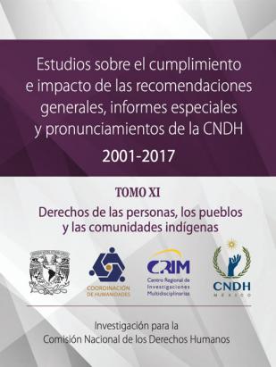 Estudios sobre el cumplimiento e impacto de las Recomendaciones Generales, Informes Especiales y Pronunciamientos de la CNDH 2001-2017