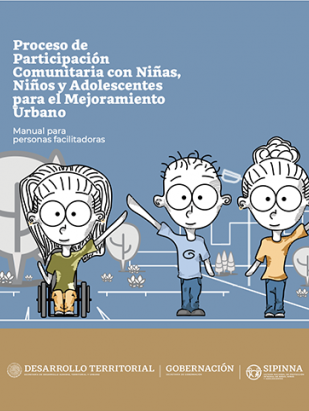 Proceso de Participación Comunitaria con Niñas, Niños y Adolescentes para el Mejoramiento Urbano