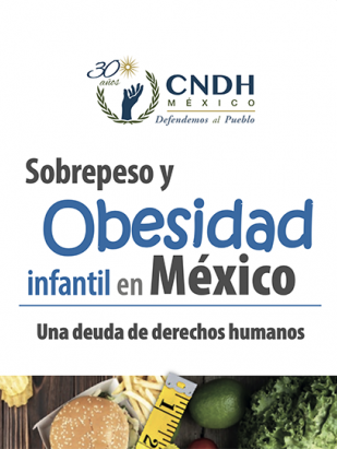 Sobrepeso y Obesidad Infantil en México. Una deuda de Derechos Humanos