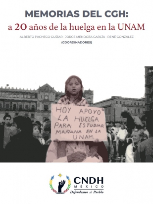 Memorias del CGH: a 20 años de la huelga en la UNAM