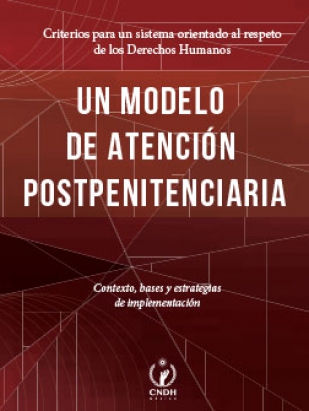 Un Modelo de atención post penitenciaria