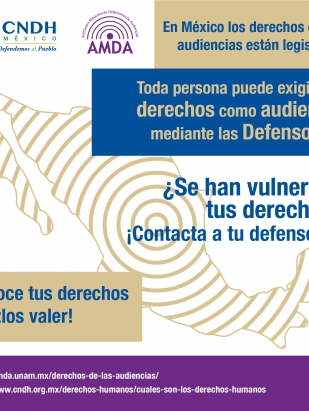 Toda persona puede exigir sus derechos como audiencia mediante las defensorias