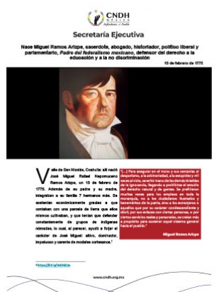 Nace Miguel Ramos Arizpe, sacerdote, abogado, historiador, político liberal y parlamentario, Padre del federalismo mexicano, defensor del derecho a la educación y a la no discriminación