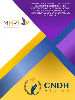 Informe de Seguimiento al ISP-1/2019 del MNPT sobre Casas Hogar y Centros de Asistencia Social en el estado de Chihuahua