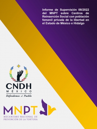 Informe de Supervisión 08/2022 del MNPT sobre Centros de Reinserción Social con población femenil privada de la libertad en el Estado de México e Hidalgo